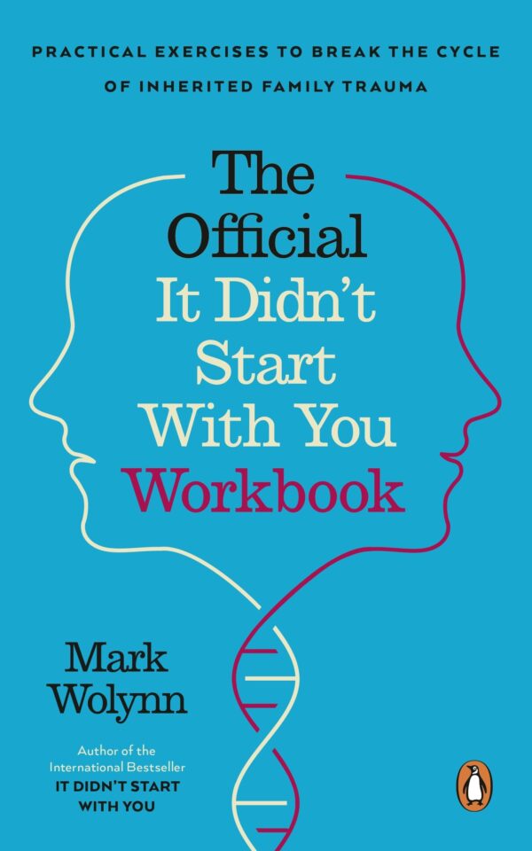 It Didn't Start With You Workbook: Practical Exercises to Break the Cycle of Inherited Trauma