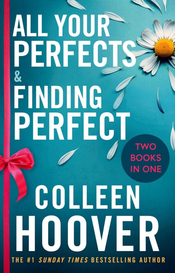 All Your Perfects / Finding Perfect Bind-Up: A special bind-up edition featuring the fourth and fifth instalments in the addictive and heartwarming Hopeless series