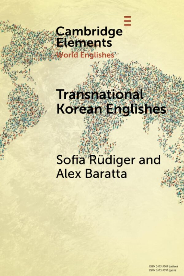 Transnational Korean Englishes (Elements in World Englishes)