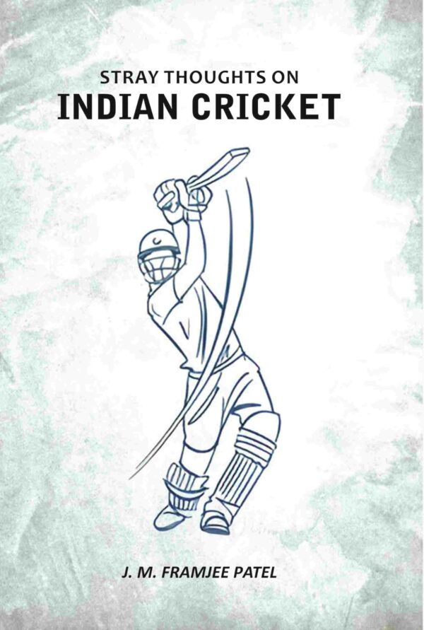Stray Thoughts On Indian Cricket