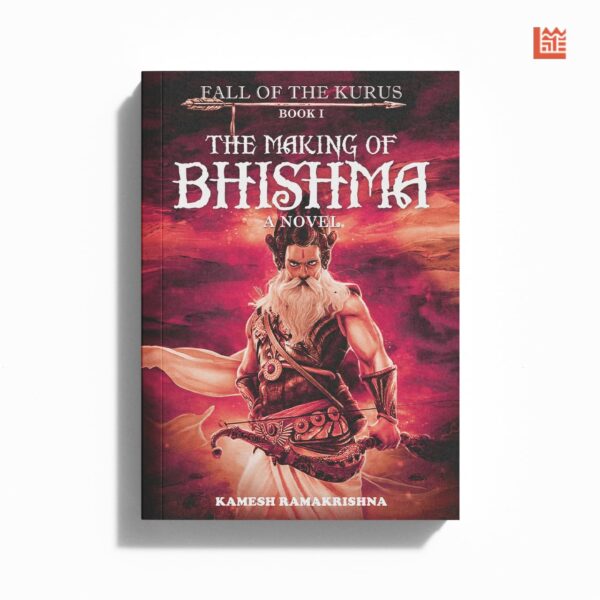 The Making of Bhishma Fall of the Kurus