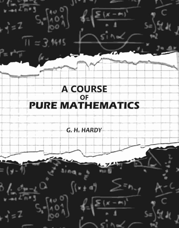 A Course of Pure Mathematics [Hardcover]