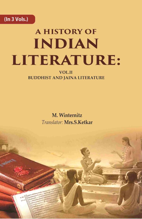 A History of Indian Literature: Vol.II Buddhist and Jaina Literature 2nd [Hardcover]