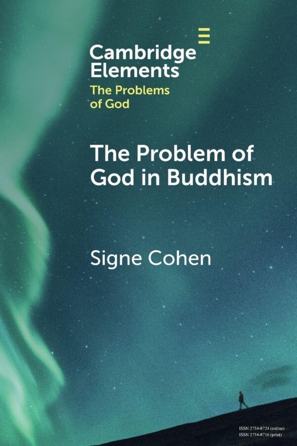 The Problem of God in Buddhism (Elements in the Problems of God)