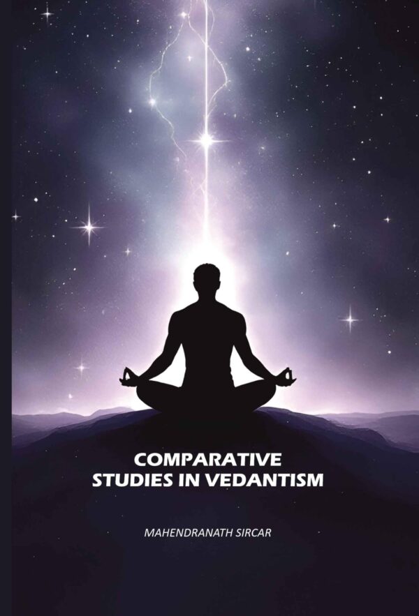 Comparative Studies In Vedantism [Hardcover]