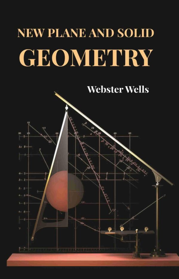 New Plane and Solid Geometry [Hardcover]
