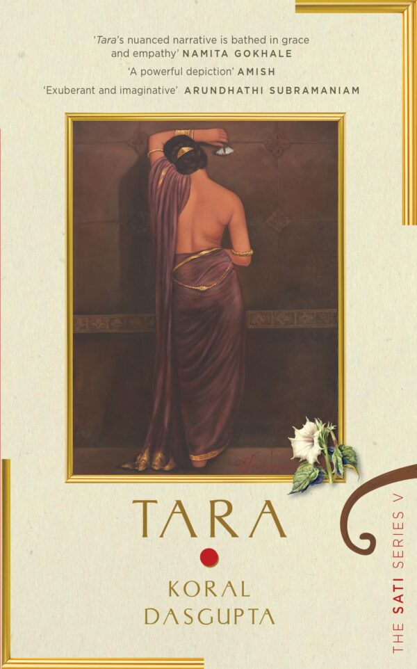 Tara: The Sati Series V | Mythological heroines from the Ramayan and Mahabharat reimagined through a feminist lens in this bestselling series |