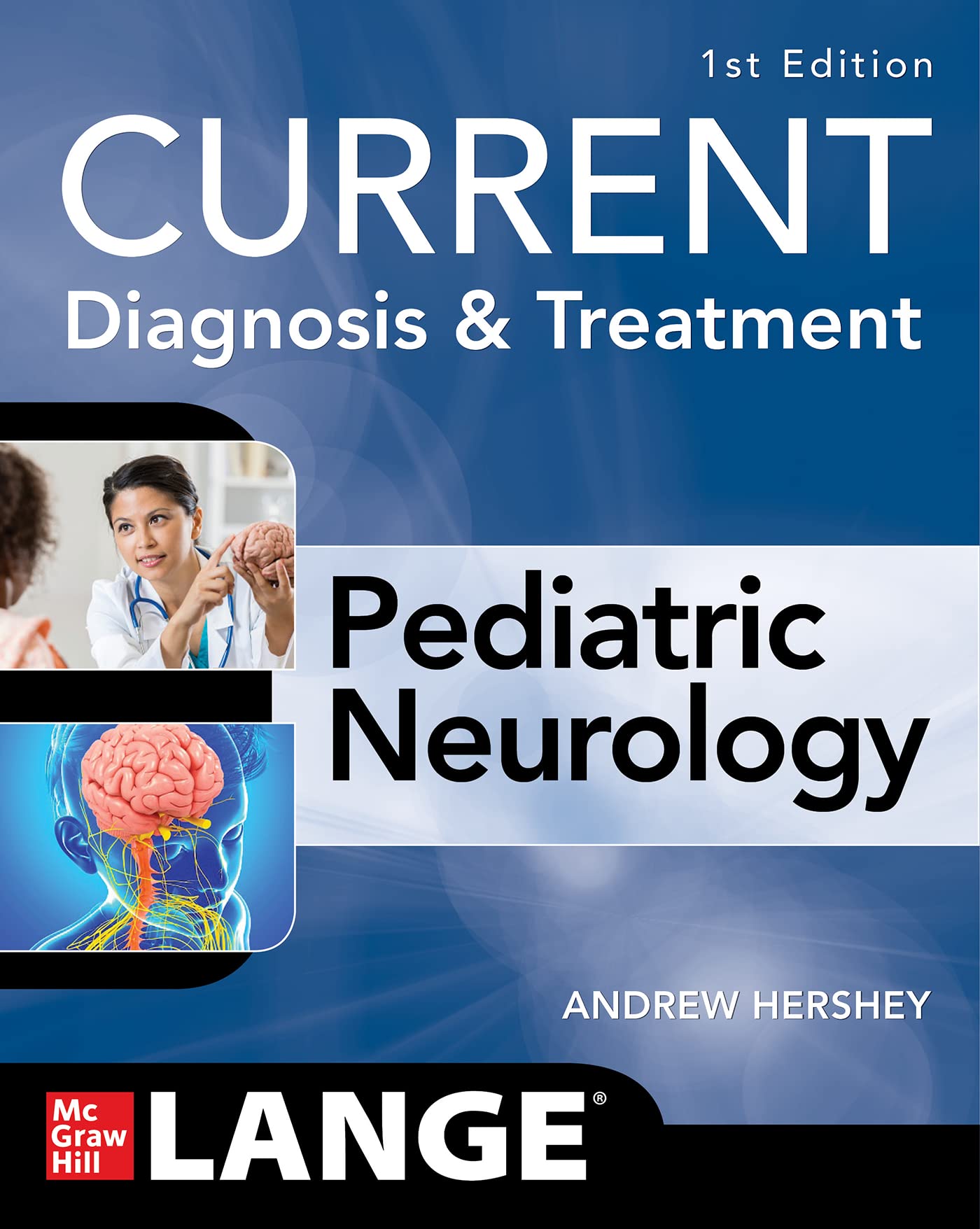 Current Diagnosis and Treatment Pediatric Neurology - 1E