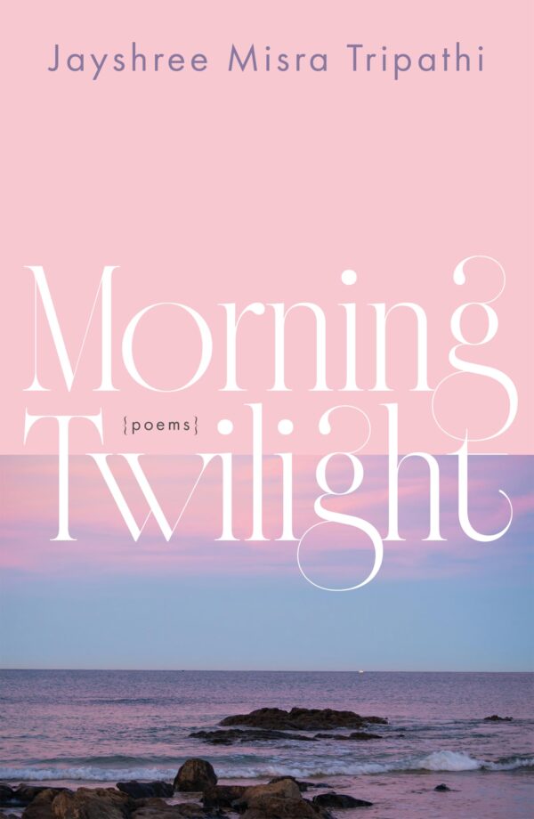 Morning Twilight: Poems