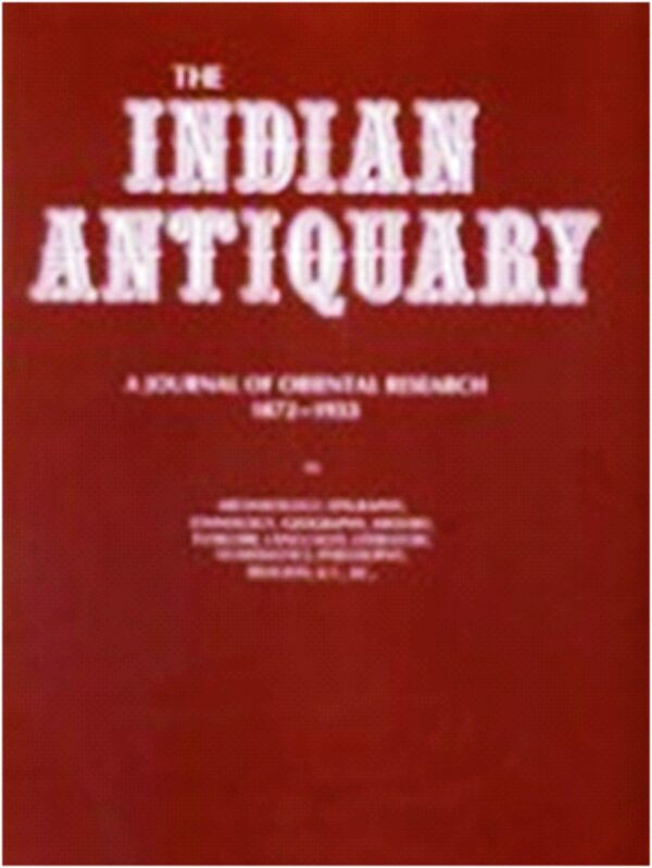 The Indian Antiquary (62 Vols. Set)