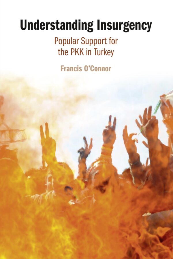 Understanding Insurgency: Popular Support for the PKK in Turkey