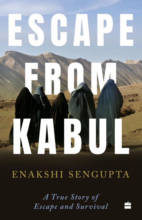 Escape from Kabul : A True Story of Escape and Survival