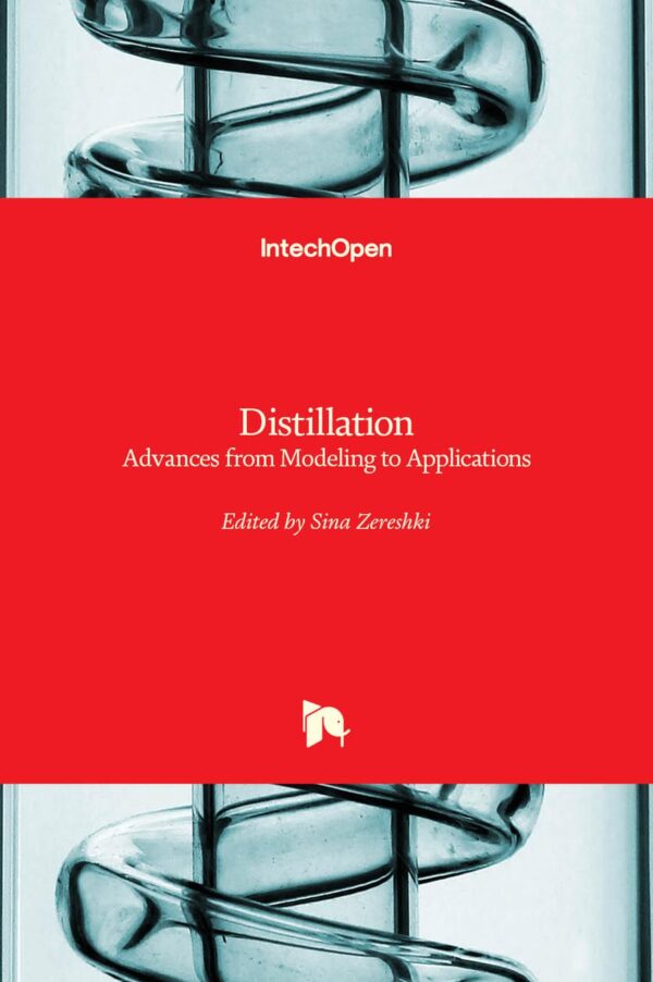 Distillation: Advances from Modeling to Applications