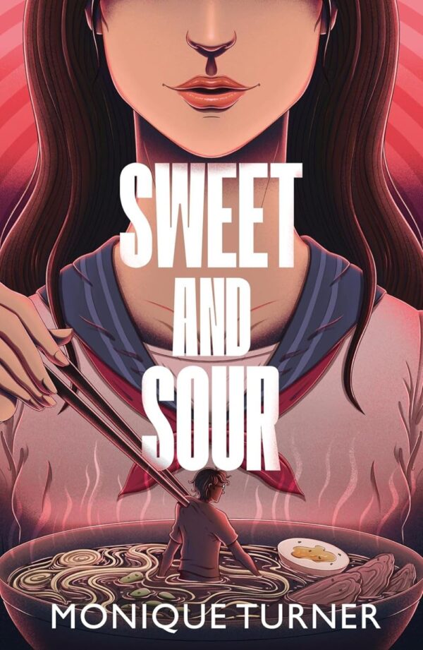 Sweet And Sour: A Dark And Dramatic Ya Thriller