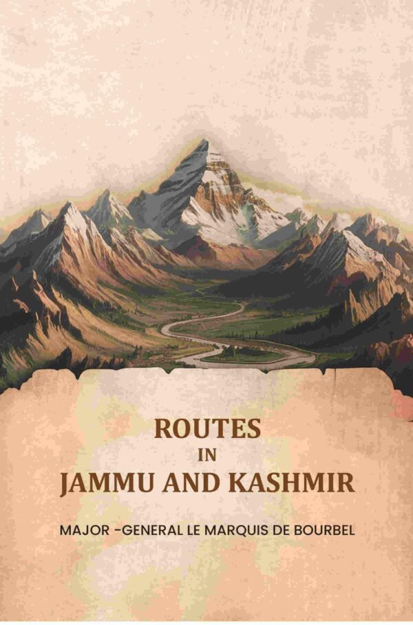 Routes In Jammu And Kashmir [Hardcover]