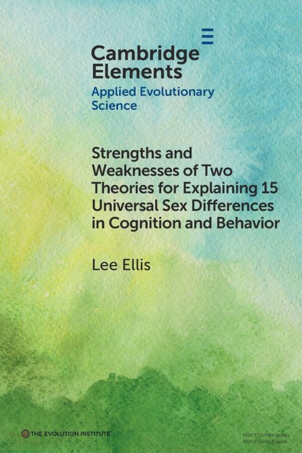 Strengths and Weaknesses of Two Theories for Explaining 15 Universal Sex Differences in Cognition and Behavior (Elements in Applied Evolutionary Science)
