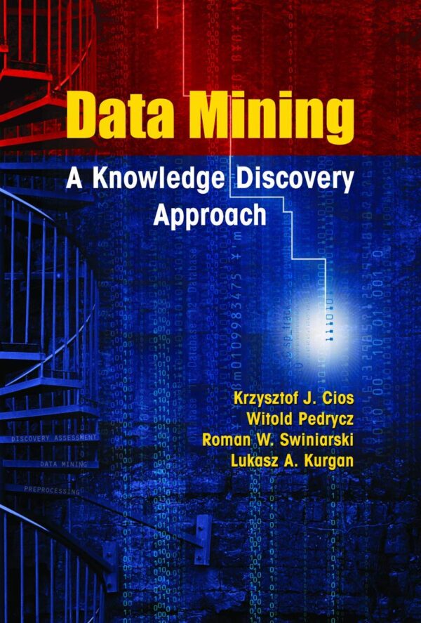 DATA MINING: A KNOWLEDGE DISCOVERY APPROACH
