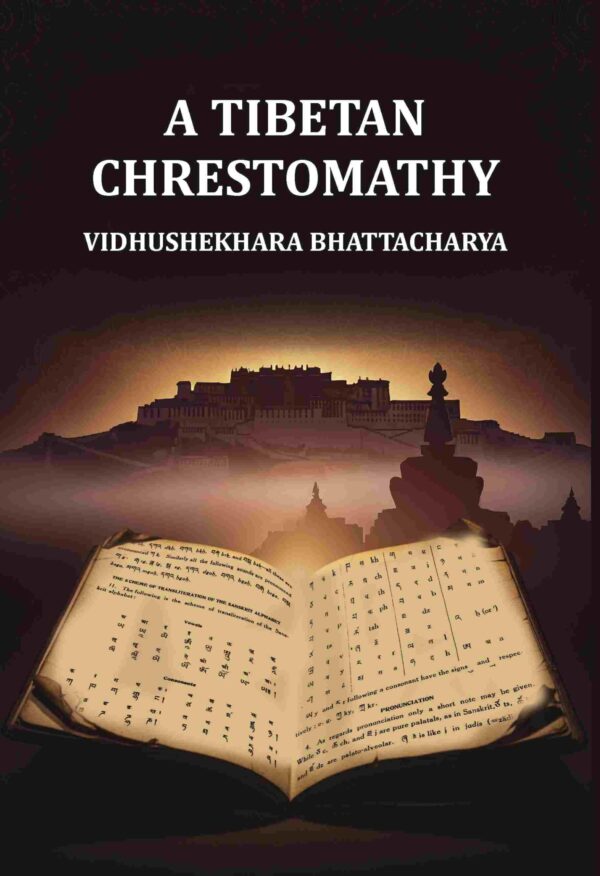 A Tibetan Chrestomathy [Hardcover]