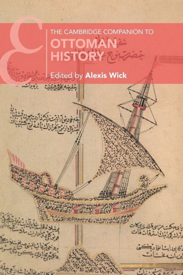 The Cambridge Companion to Ottoman History (Cambridge Companions to History)