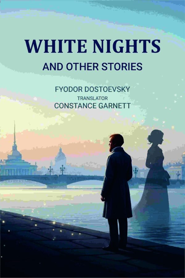 White Nights: And other Stories