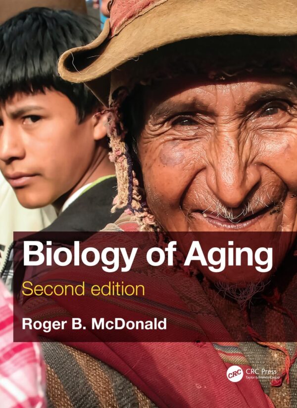 BIOLOGY OF AGING, 2ND EDITION