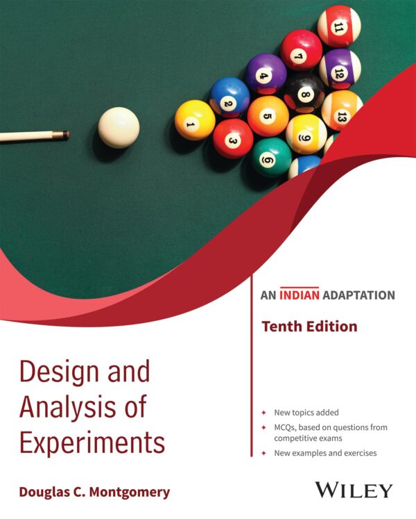 Design and Analysis of Experiments, 10ed, An Indian Adaptation