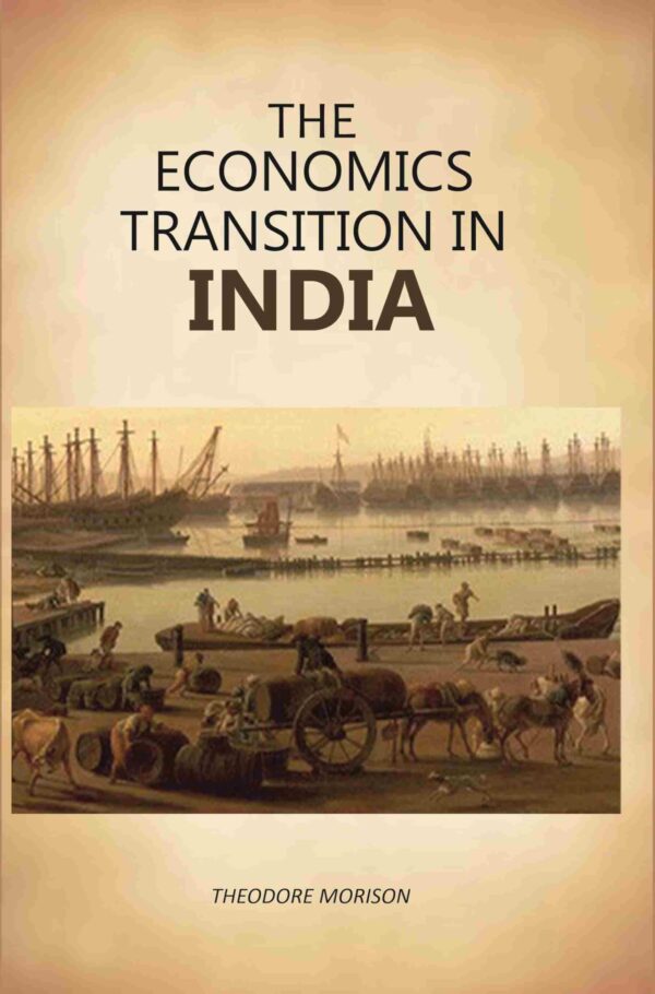 The Economics Transition In India [Hardcover]