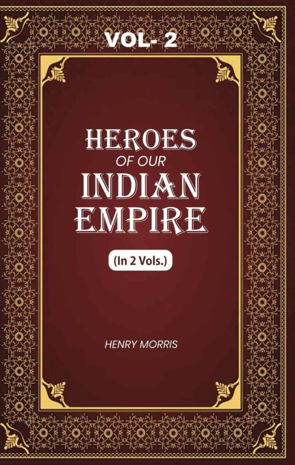 Heroes of Our Indian Empire 2nd