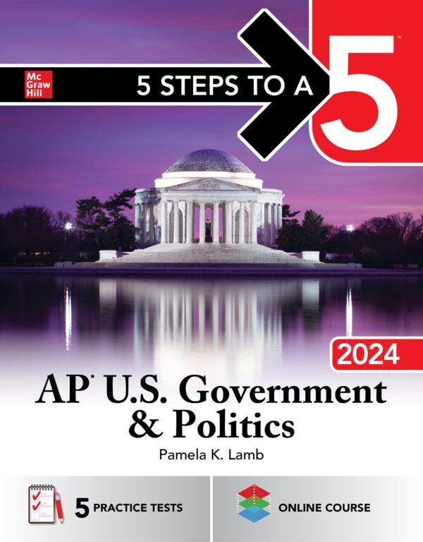 5 Steps to a 5 AP U.S. Government & Politics 2024