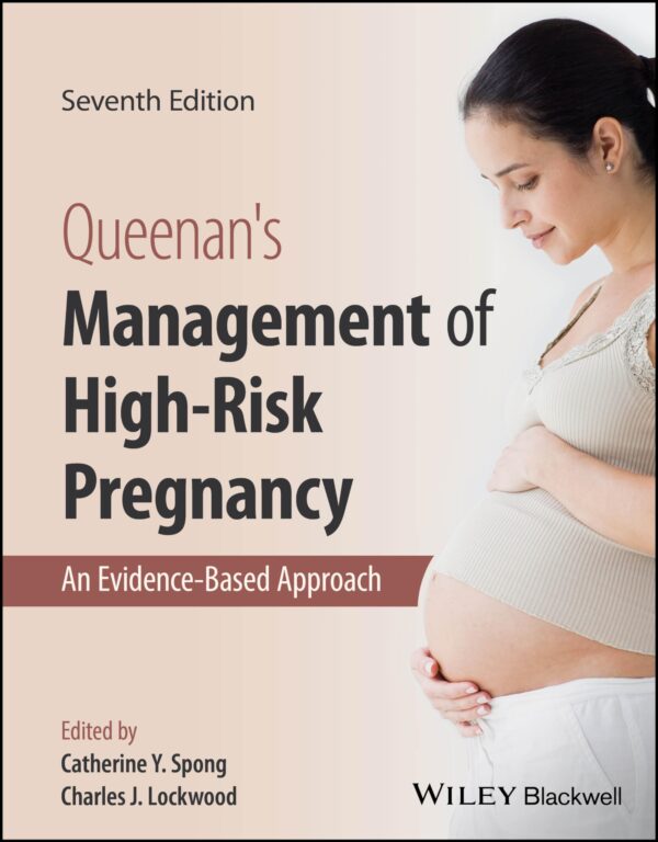 QUEENANS MANAGEMENT OF HIGH RISK PREGNANCY AN EVIDENCE BASED APPROACH 7ED (HB 2023)