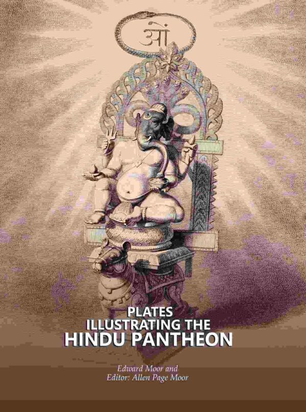 Plates Illustrating the Hindu Pantheon [Hardcover]