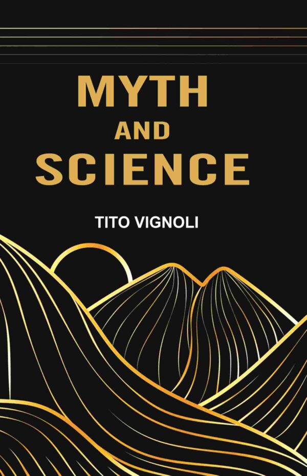 Myth and Science [Hardcover]