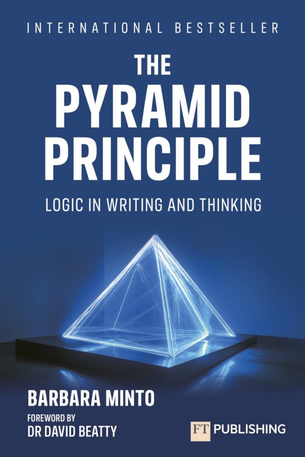 The Pyramid Principle (Financial Times Series)