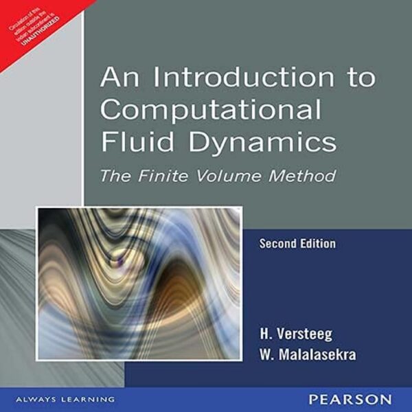 An Introduction to Computational Fluid Dynamics The Finite Volume Method, 2e