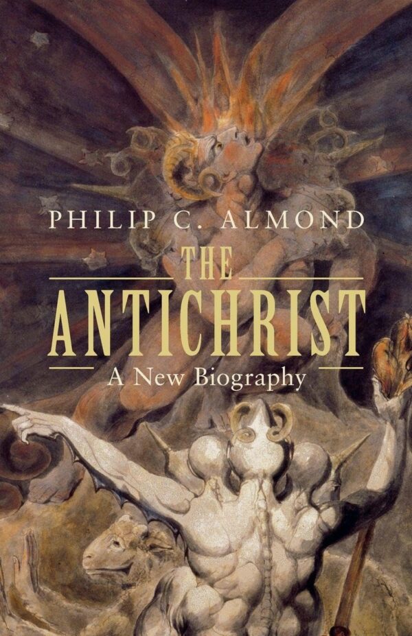 The Antichrist: A New Biography