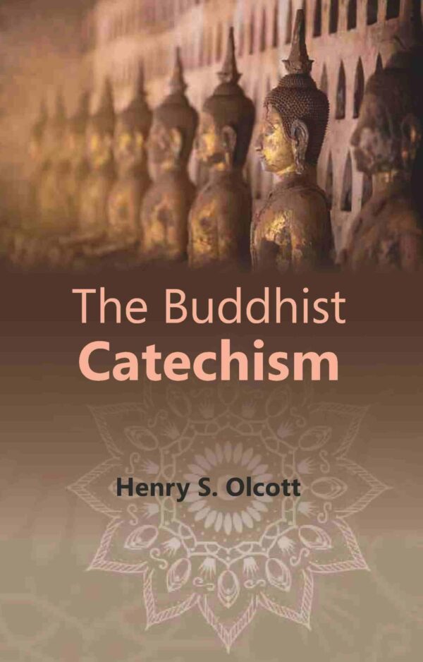 The Buddhist Catechism [Hardcover]