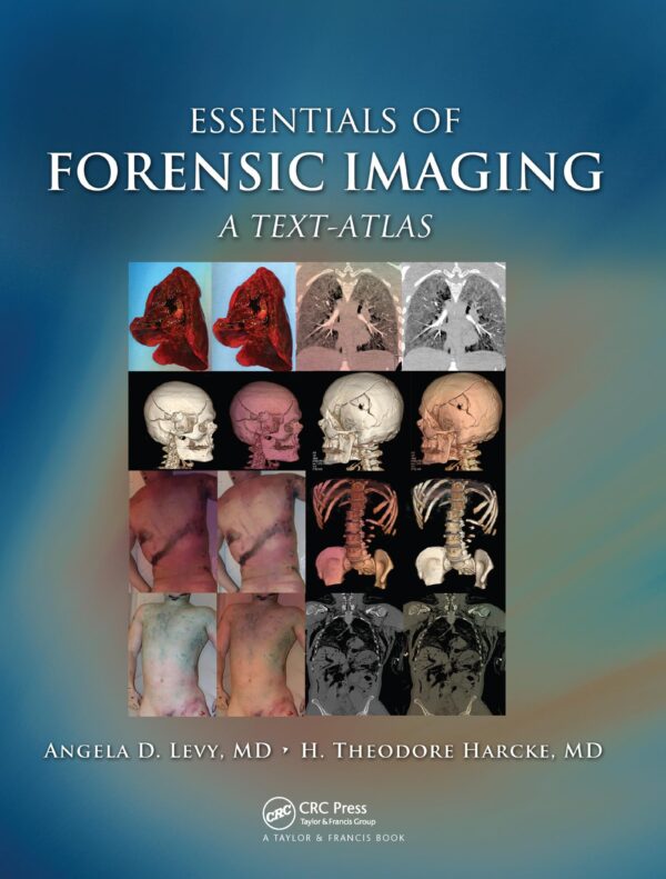 Essentials of Forensic Imaging: A Text-atlas