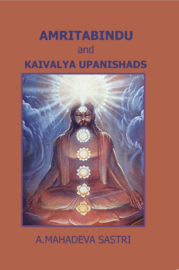 Amritabindu and Kaivalya Upanishads [Hardcover]