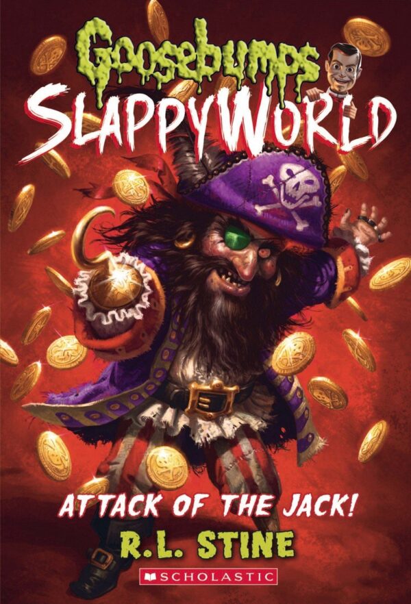 GOOSEBUMPS SLAPPYWORLD #02: ATTACK OF THE JACK