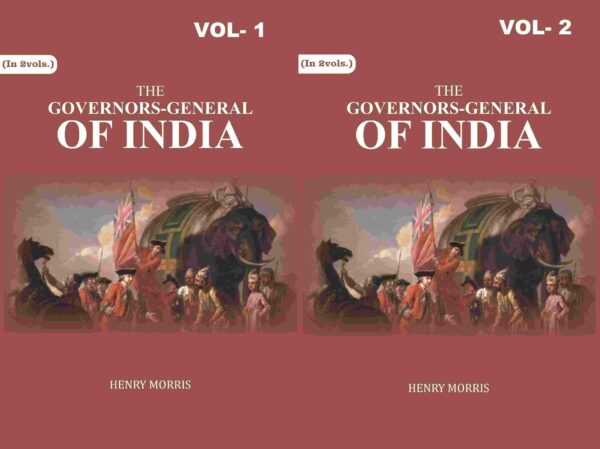 The Governors-General of India 2 Vols. Set