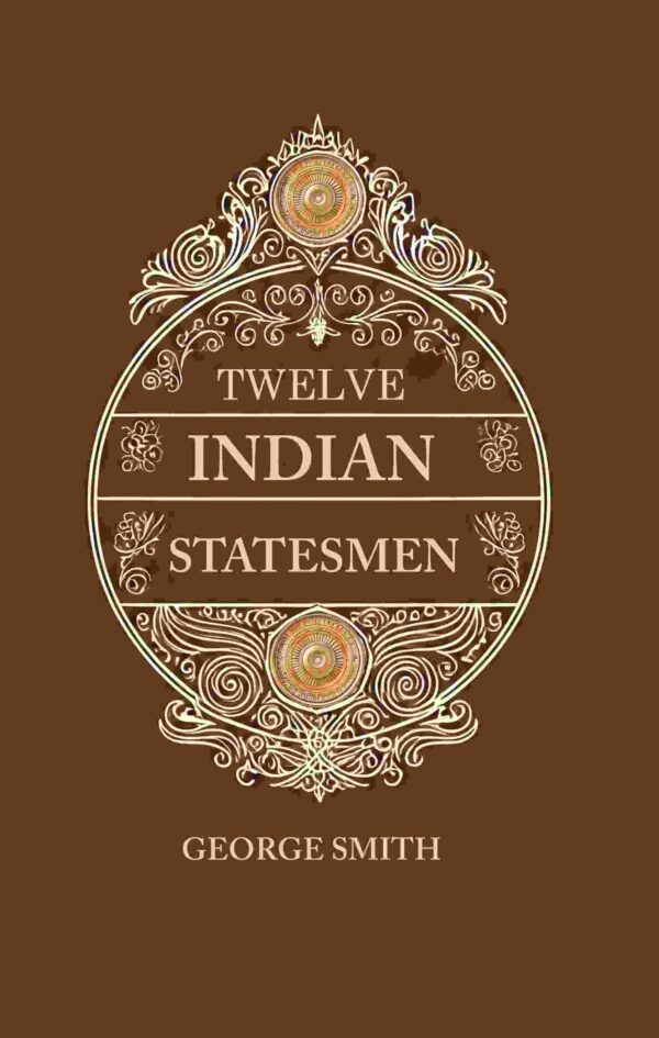 Twelve Indian Statesmen