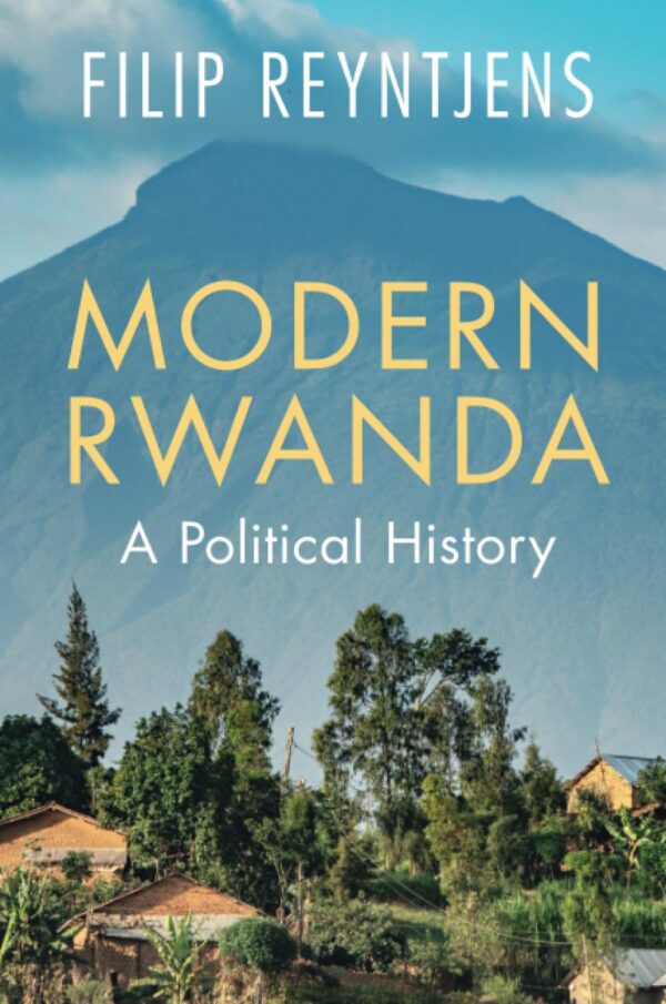 Modern Rwanda: A Political History
