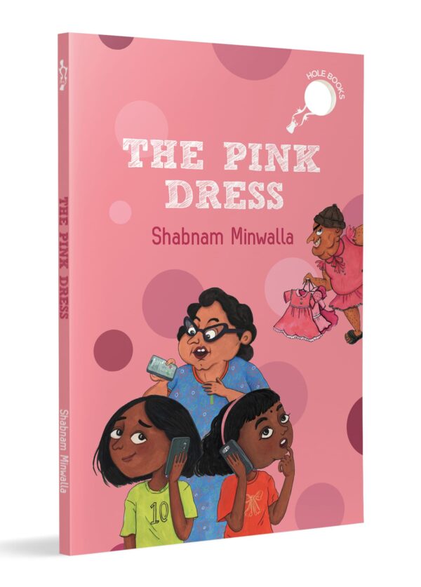 The Pink Dress: Story of a Girl Who Wants a Pink Dress for Her Birthday | Ages 7+