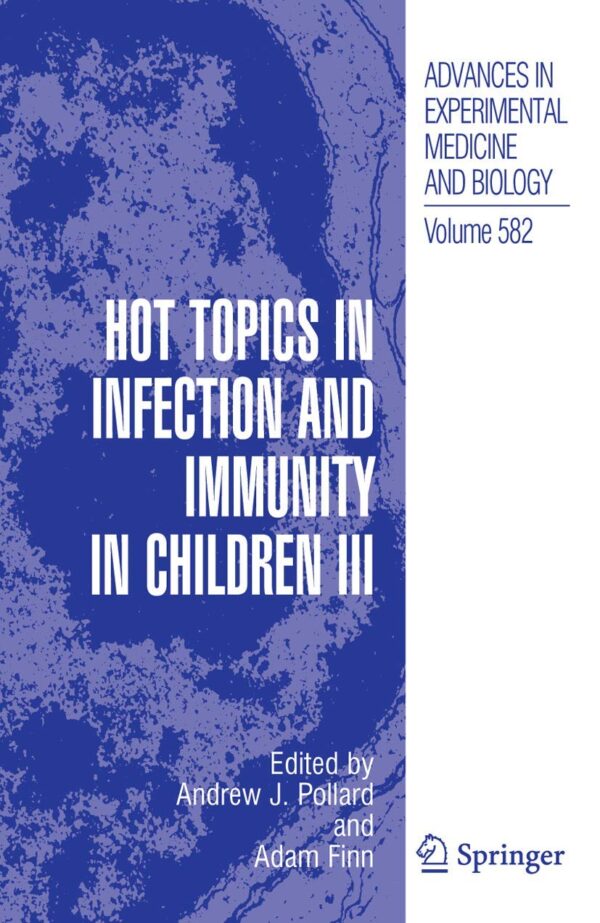 HOT TOPICS IN INFECTION AND IMMUNITY IN CHILDREN III