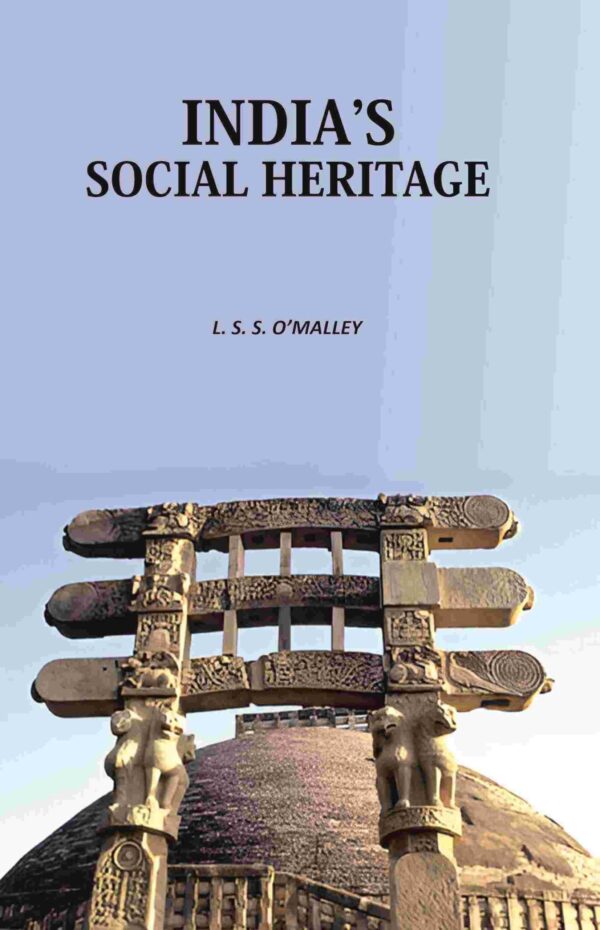 Indiaʼs Social Heritage [Hardcover]