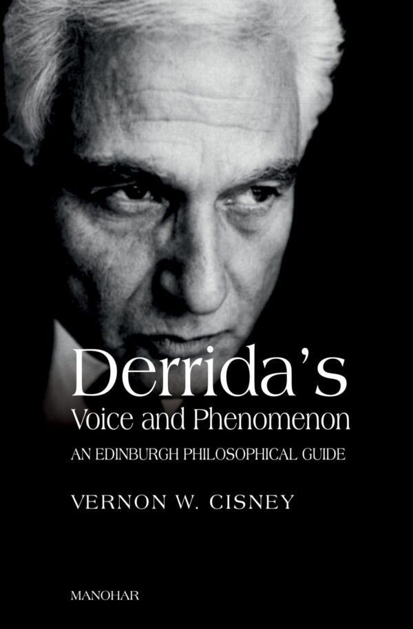 Derrida's Voice and Phenomenon: An Edinburgh Philosophical Guide