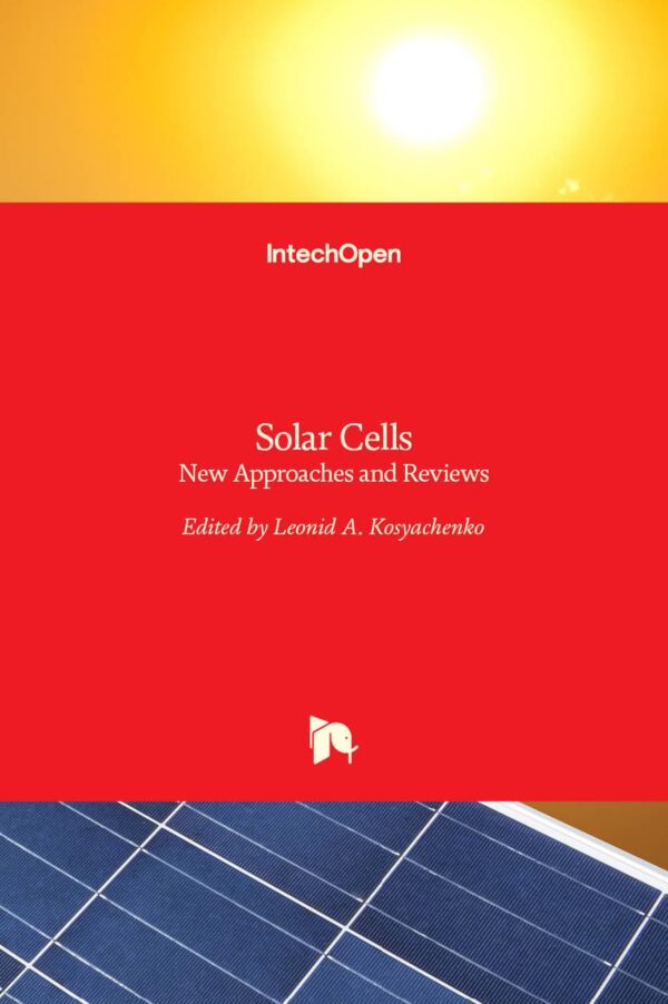 SOLAR CELLS NEW APPROACHES AND REVIEWS (HB 2017)
