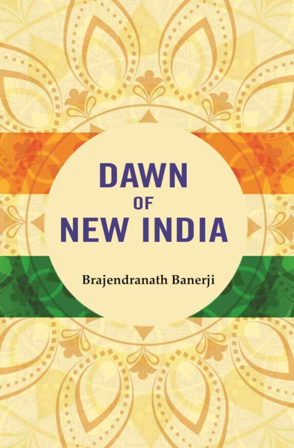 Dawn of New India [Hardcover]