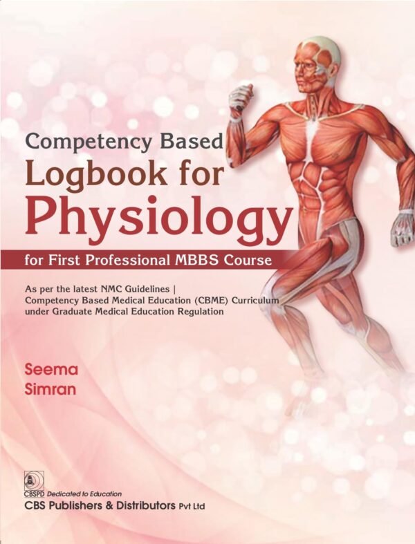 Competency Based Logbook for Physiology | for First Professional MBBS Course (PB 2026)
