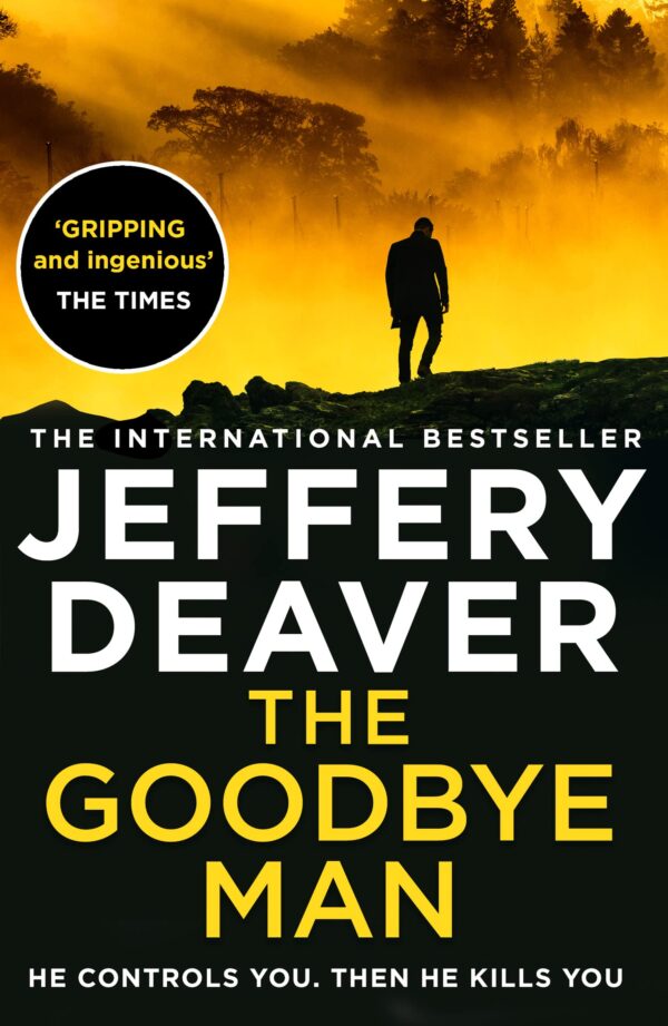 Goodbye Man, The - Colter Shaw Thriller (2): The latest new action crime thriller from the No. 1 Sunday Times bestselling author: Book 2